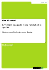 Révolution tranquille - Stille Revolution in Quebec