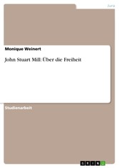 John Stuart Mill: Über die Freiheit