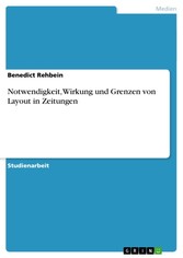 Notwendigkeit, Wirkung und Grenzen von Layout in Zeitungen