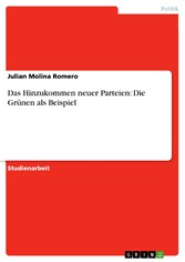 Das Hinzukommen neuer Parteien: Die Grünen als Beispiel