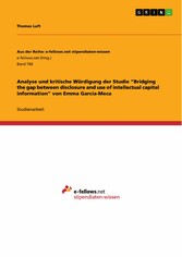 Analyse und kritische Würdigung der Studie 'Bridging the gap between disclosure and use of intellectual capital information' von Emma García-Meca