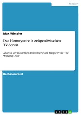 Das Horrorgenre in zeitgenössischen TV-Serien