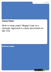 How to stop crime? Megan's Law as a strategic approach to crime prevention in the USA